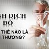 tinh-dich-do-nhu-the-nao-la-binh-thuong