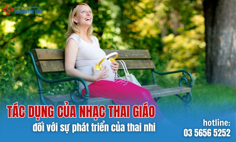 Những tác dụng của nhạc thai giáo đối với sự phát triển của thai nhi