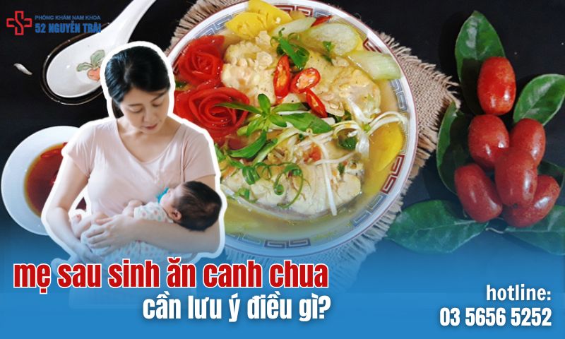 Những lưu ý mẹ sau sinh cần nhớ khi ăn canh chua để bảo đảm an toàn cho cả mẹ và bé