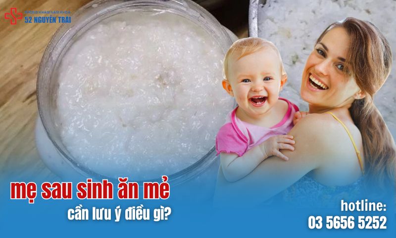 Mẹ sau sinh ăn mẻ cần lưu ý điều gì?