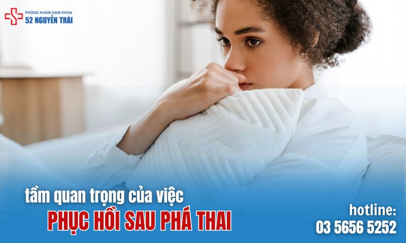 Tầm quan trọng của việc phục hồi sau phá thai