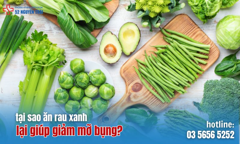 Tại sao ăn rau xanh lại giúp giảm mỡ bụng?