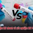 xet-nghiem-hiv-nhanh-va-xet-nghiem-hiv-pcr