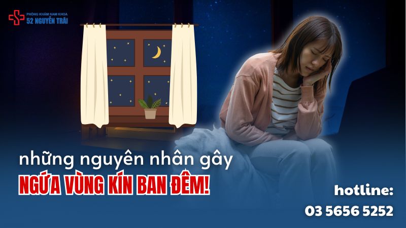 Nguyên nhân gây ngứa vùng kín ban đêm