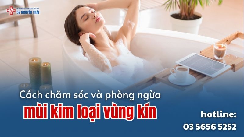 Cách chăm sóc và phòng ngừa mùi kim loại vùng kín