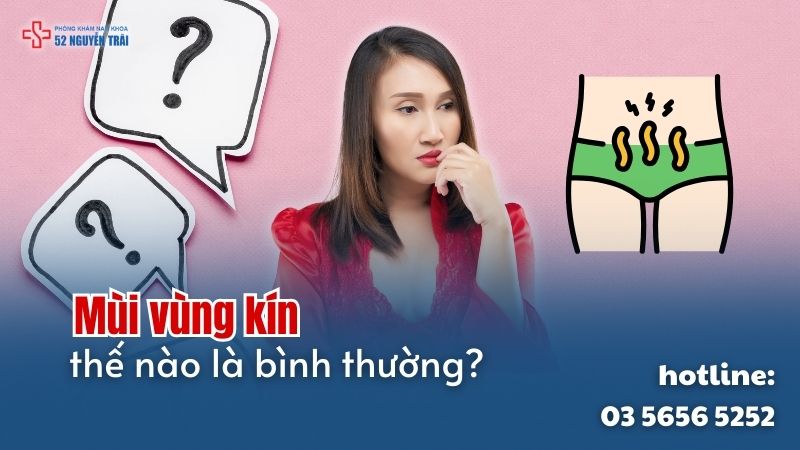 Mùi vùng kín thế nào là bình thường?