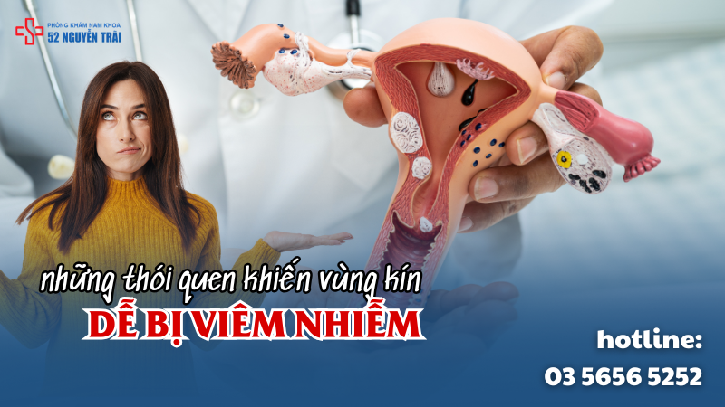 những thói quen khiến vùng kín dễ bị viêm nhiễm