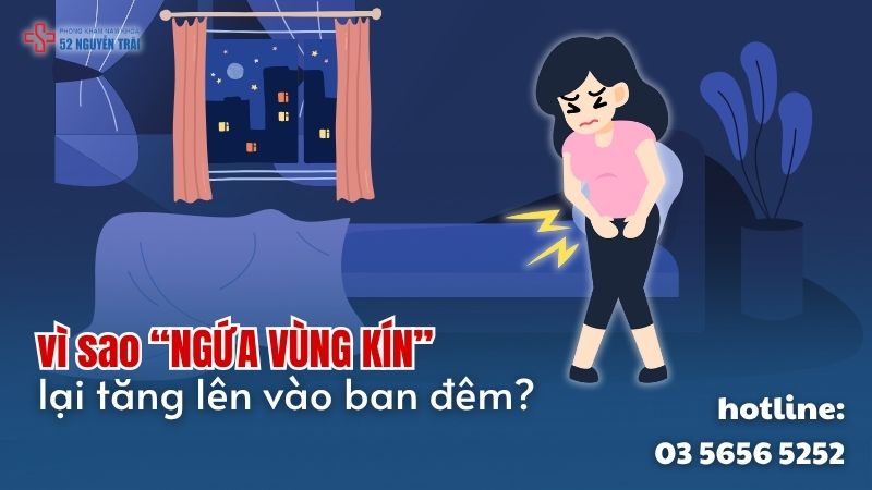 Vì sao ngứa vùng kín lại tăng lên vào ban đêm?