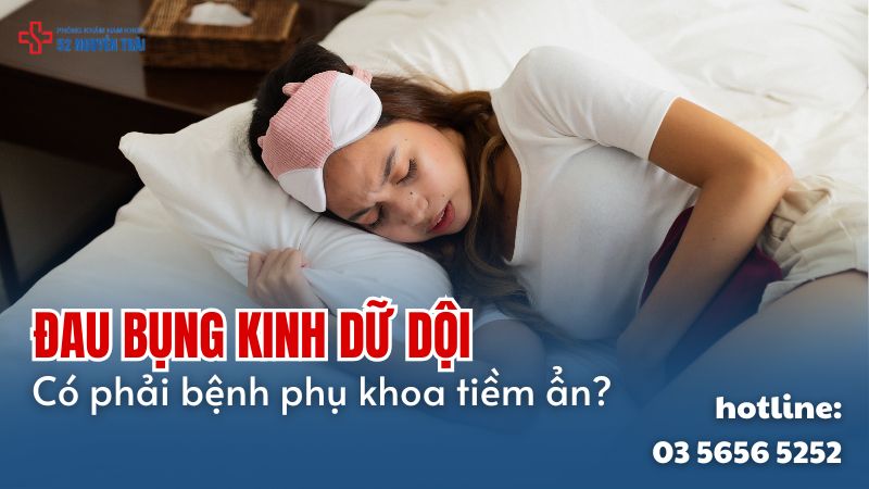 đau bụng kinh dữ dội